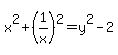 x%5E2%2B%281%2Fx%29%5E2=y%5E2-2