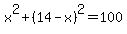 x%5E2%2B%2814-x%29%5E2=100