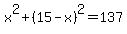 x%5E2%2B%2815-x%29%5E2=137
