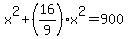 x%5E2%2B%2816%2F9%29x%5E2=900