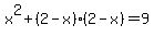 x%5E2%2B%282-x%29%2A%282-x%29=9