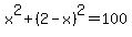 x%5E2%2B%282-x%29%5E2=100