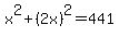 x%5E2%2B%282x%29%5E2=441