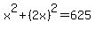 x%5E2%2B%282x%29%5E2=625