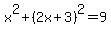 x%5E2%2B%282x%2B3%29%5E2=9