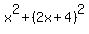 x%5E2%2B%282x%2B4%29%5E2