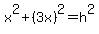 x%5E2%2B%283x%29%5E2=h%5E2