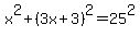 x%5E2%2B%283x%2B3%29%5E2=25%5E2