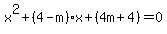 x%5E2%2B%284-m%29x%2B%284m%2B4%29=0