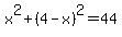 x%5E2%2B%284-x%29%5E2=44
