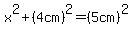 x%5E2%2B%284cm%29%5E2=%285cm%29%5E2