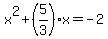 x%5E2%2B%285%2F3%29x+=+-2