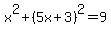 x%5E2%2B%285x%2B3%29%5E2=9
