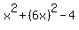 x%5E2%2B%286x%29%5E2-4