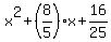 x%5E2%2B%288%2F5%29x%2B16%2F25