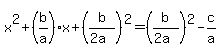x%5E2%2B%28b%2Fa%29x%2B%28b%2F%282a%29%29%5E2=%28b%2F%282a%29%29%5E2-c%2Fa