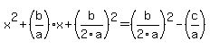 x%5E2%2B%28b%2Fa%29x%2B%28b%2F2a%29%5E2=%28b%2F2a%29%5E2-%28c%2Fa%29
