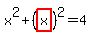 x%5E2%2B%28highlight%28x%29%29%5E2=4