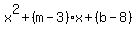 x%5E2%2B%28m-3%29x%2B%28b-8%29