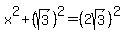 x%5E2%2B%28sqrt%283%29%29%5E2=%282sqrt%283%29%29%5E2