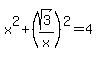 x%5E2%2B%28sqrt%283%29%2Fx%29%5E2=4