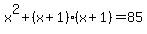 x%5E2%2B%28x%2B1%29%28x%2B1%29=85