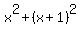 x%5E2%2B%28x%2B1%29%5E2