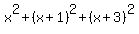 x%5E2%2B%28x%2B1%29%5E2%2B%28x%2B3%29%5E2