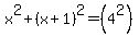 x%5E2%2B%28x%2B1%29%5E2=%284%5E2%29