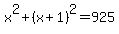 x%5E2%2B%28x%2B1%29%5E2=925