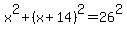 x%5E2%2B%28x%2B14%29%5E2=26%5E2