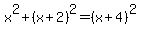 x%5E2%2B%28x%2B2%29%5E2=%28x%2B4%29%5E2