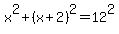 x%5E2%2B%28x%2B2%29%5E2=12%5E2