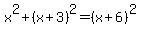 x%5E2%2B%28x%2B3%29%5E2=%28x%2B6%29%5E2