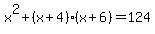 x%5E2%2B%28x%2B4%29%28x%2B6%29=124