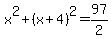 x%5E2%2B%28x%2B4%29%5E2=97%2F2