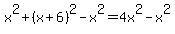 x%5E2%2B%28x%2B6%29%5E2-x%5E2=4x%5E2-x%5E2