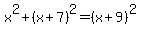 x%5E2%2B%28x%2B7%29%5E2=%28x%2B9%29%5E2