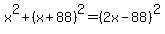 x%5E2%2B%28x%2B88%29%5E2=%282x-88%29%5E2