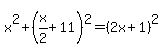 x%5E2%2B%28x%2F2%2B11%29%5E2=%282x%2B1%29%5E2