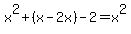 x%5E2%2B%28x-2x%29-2=x%5E2