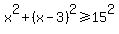 x%5E2%2B%28x-3%29%5E2%3E=15%5E2