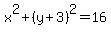 x%5E2%2B%28y%2B3%29%5E2=16