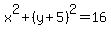 x%5E2%2B%28y%2B5%29%5E2=16
