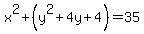 x%5E2%2B%28y%5E2%2B4y%2B4%29=35
