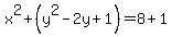 x%5E2%2B%28y%5E2-2y%2B1%29=8%2B1