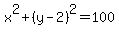 x%5E2%2B%28y-2%29%5E2=100