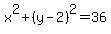 x%5E2%2B%28y-2%29%5E2=36