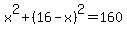 x%5E2%2B+%2816-x%29%5E2+=+160+