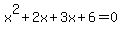 x%5E2%2B+2x%2B+3x+%2B+6=0